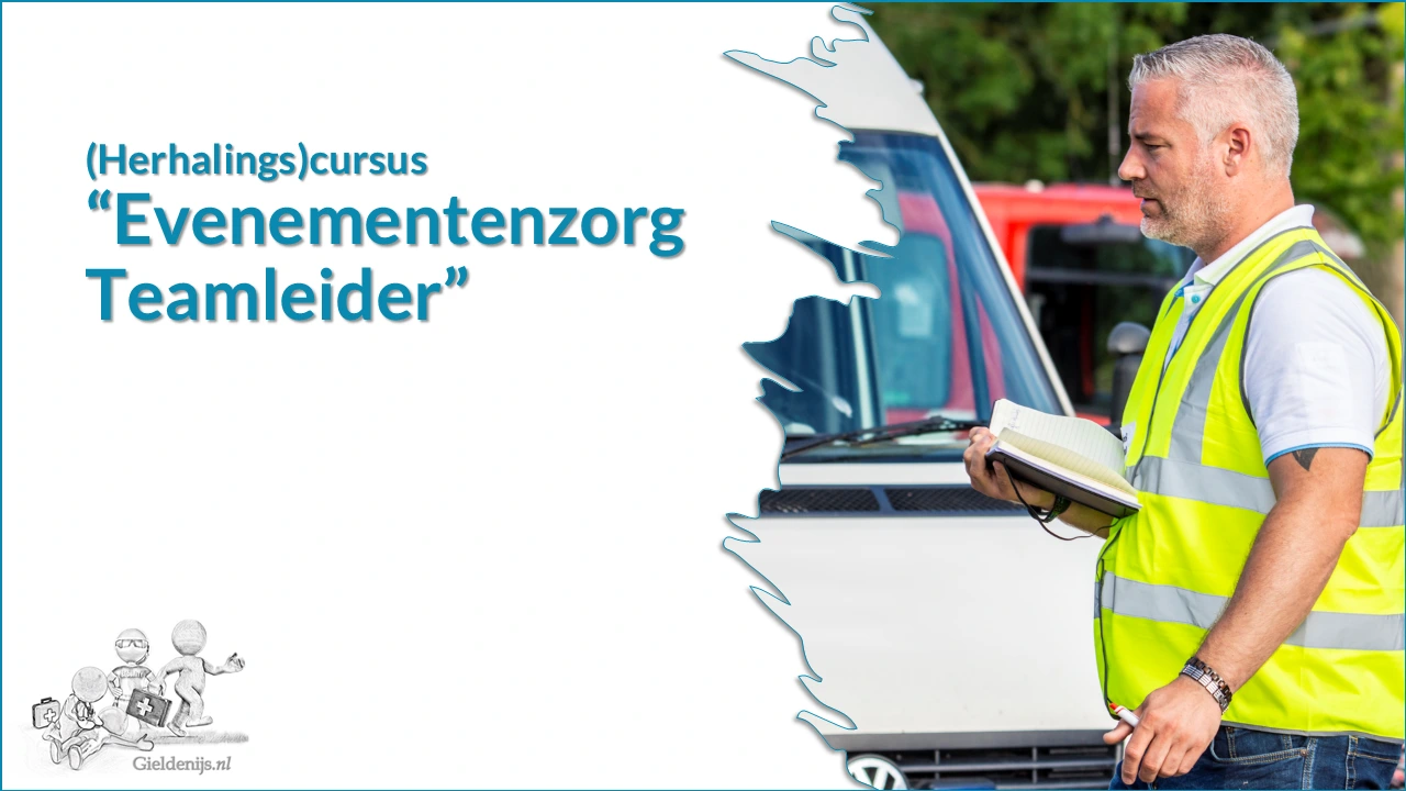Gieldenijs.nl - Instructeur Teamleider in de Evenementenzorg